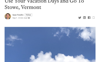 Use Your Vacation Days and Go To Stowe, Vermont